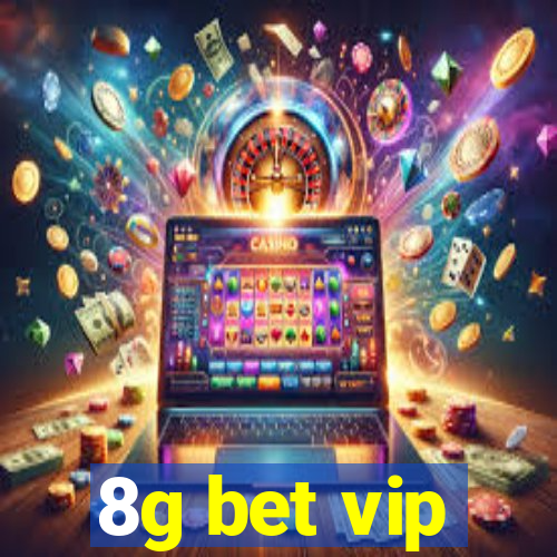 8g bet vip